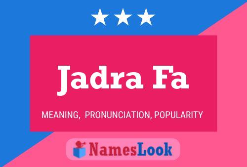 Jadra Fa Name Poster