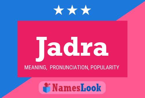 Jadra Name Poster