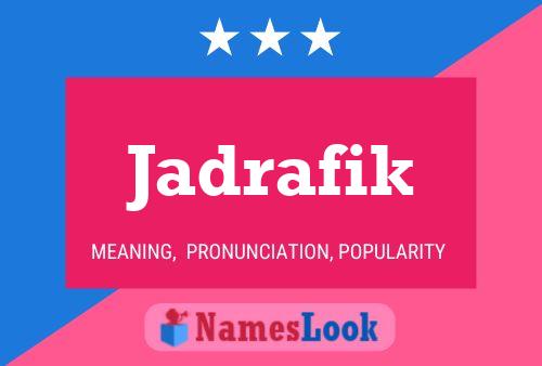 Jadrafik Name Poster