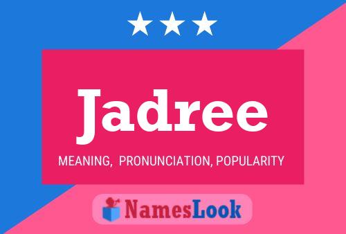 Jadree Name Poster