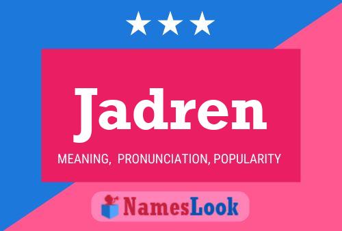 Jadren Name Poster