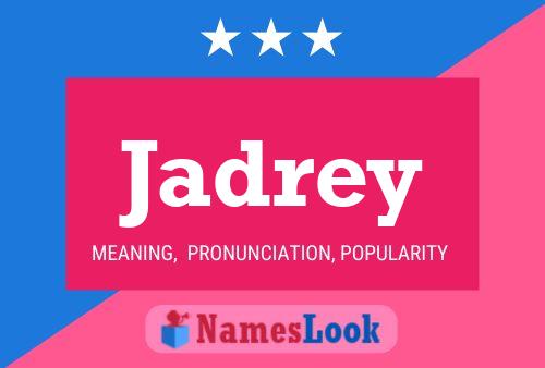 Jadrey Name Poster