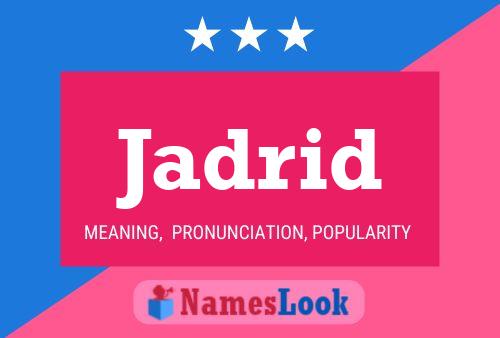 Jadrid Name Poster