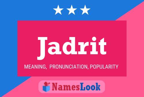 Jadrit Name Poster