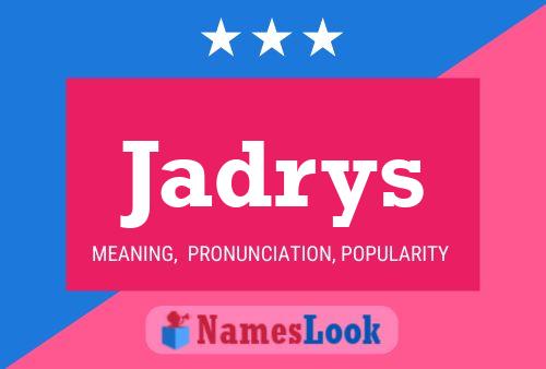 Jadrys Name Poster