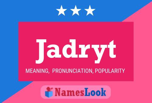 Jadryt Name Poster