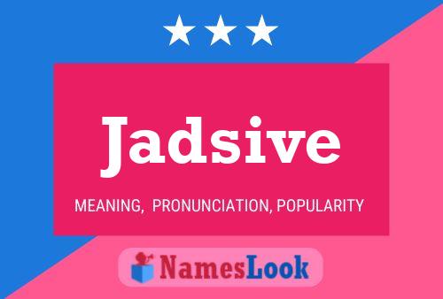 Jadsive Name Poster