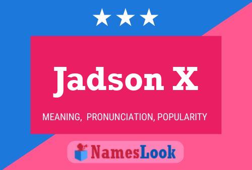 Jadson X Name Poster