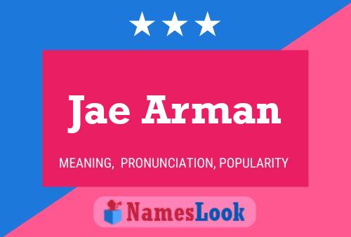 Jae Arman Name Poster