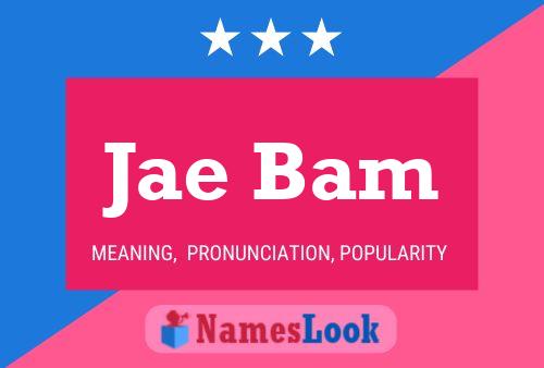 Jae Bam Name Poster