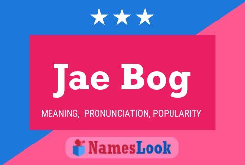 Jae Bog Name Poster