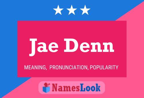 Jae Denn Name Poster