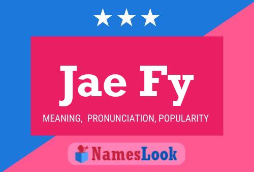 Jae Fy Name Poster