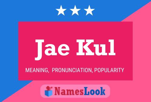 Jae Kul Name Poster