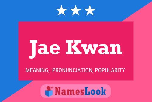 Jae Kwan Name Poster