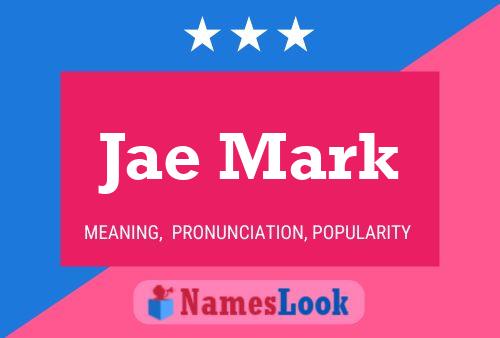 Jae Mark Name Poster