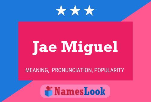 Jae Miguel Name Poster