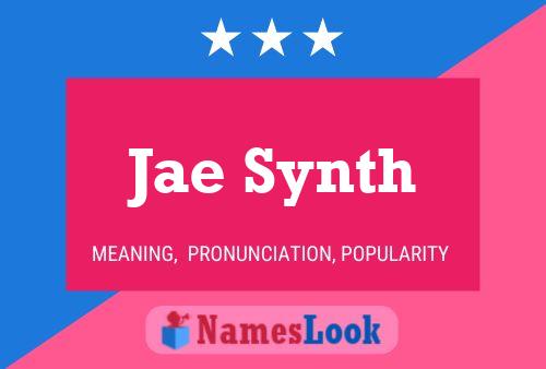 Jae Synth Name Poster