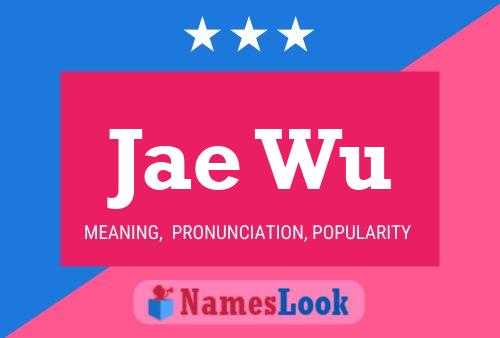 Jae Wu Name Poster