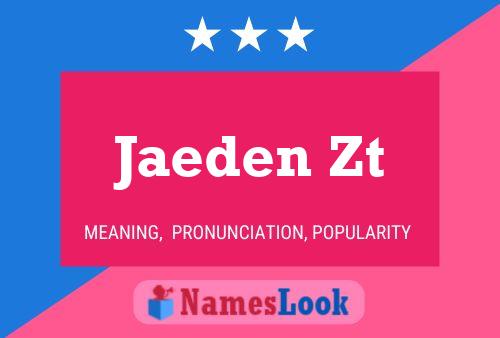 Jaeden Zt Name Poster