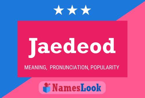 Jaedeod Name Poster