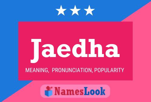 Jaedha Name Poster