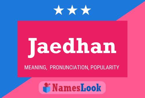 Jaedhan Name Poster