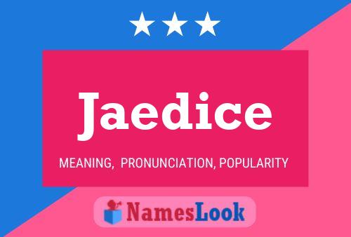 Jaedice Name Poster