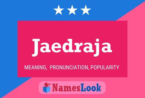 Jaedraja Name Poster