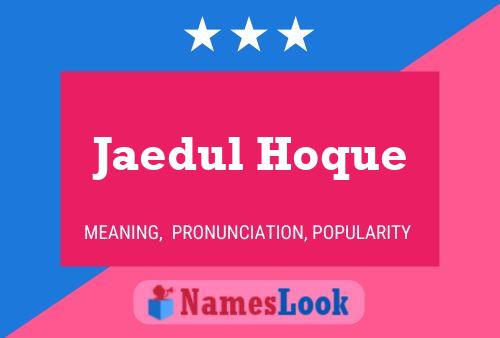 Jaedul Hoque Name Poster