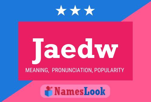 Jaedw Name Poster