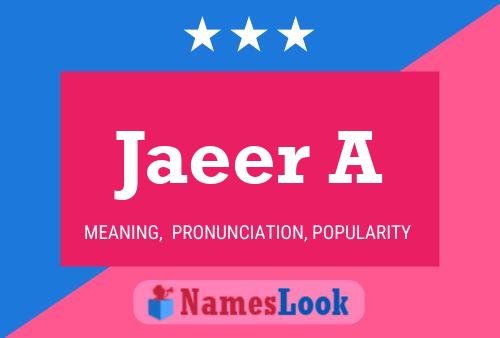 Jaeer A Name Poster