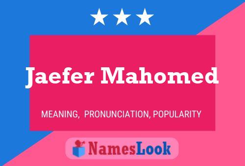 Jaefer Mahomed Name Poster