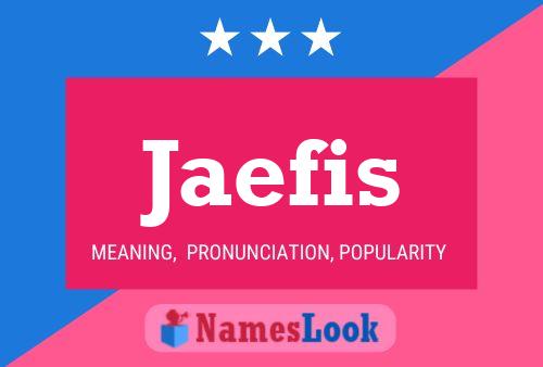 Jaefis Name Poster