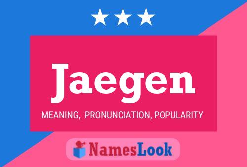 Jaegen Name Poster