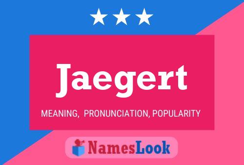 Jaegert Name Poster