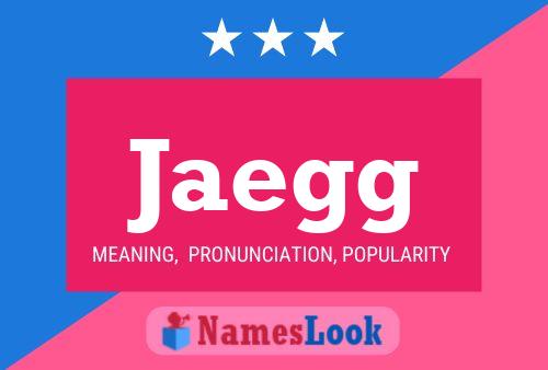 Jaegg Name Poster