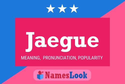 Jaegue Name Poster