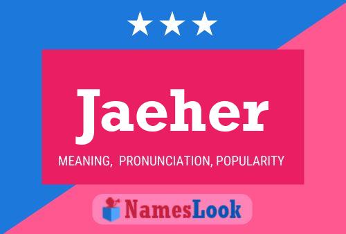 Jaeher Name Poster