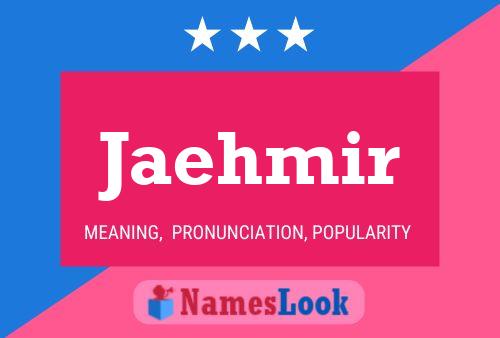 Jaehmir Name Poster