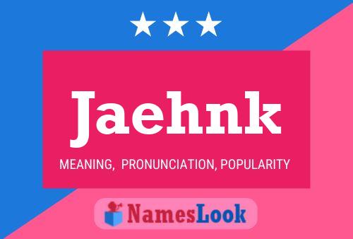 Jaehnk Name Poster