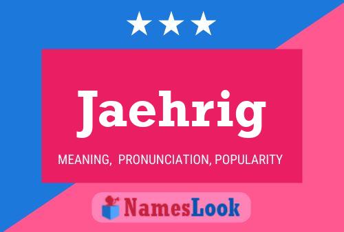 Jaehrig Name Poster