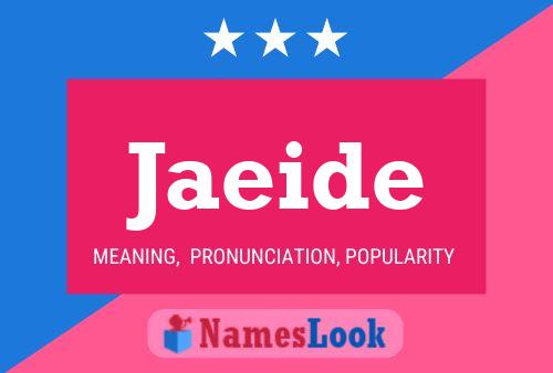 Jaeide Name Poster