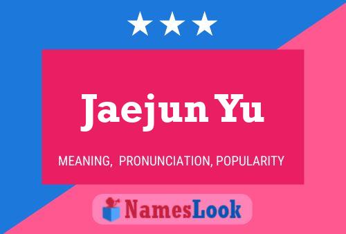 Jaejun Yu Name Poster