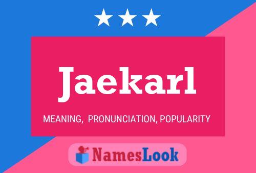 Jaekarl Name Poster