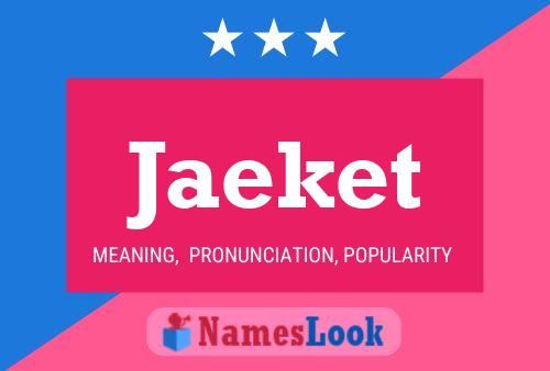 Jaeket Name Poster