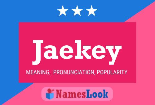 Jaekey Name Poster