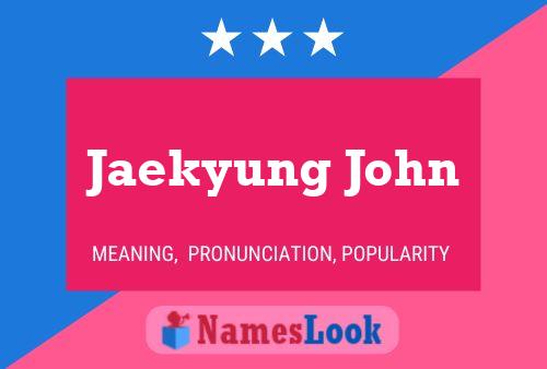 Jaekyung John Name Poster