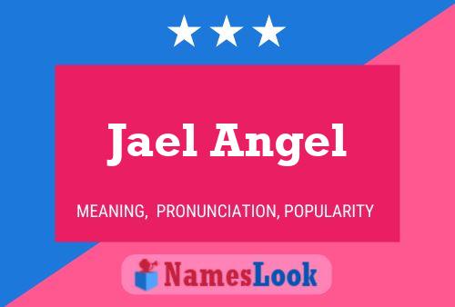 Jael Angel Name Poster