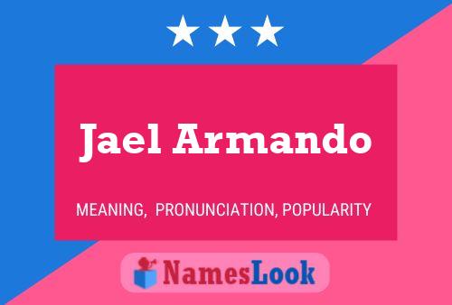 Jael Armando Name Poster